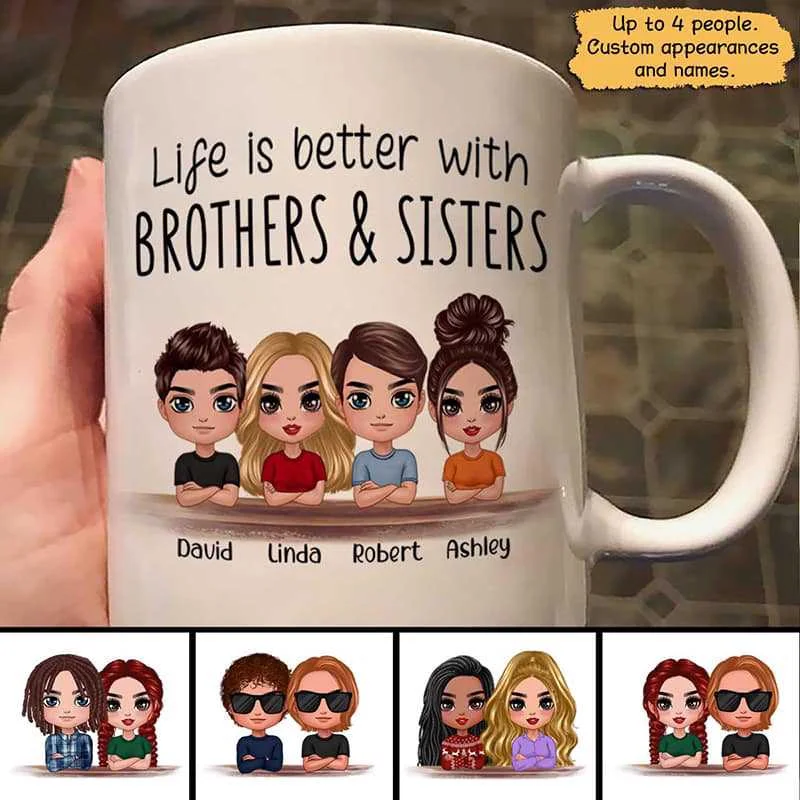 Doll Family Life Is Better With Brothers Sisters Siblings Christmas Gift Personalized Mug