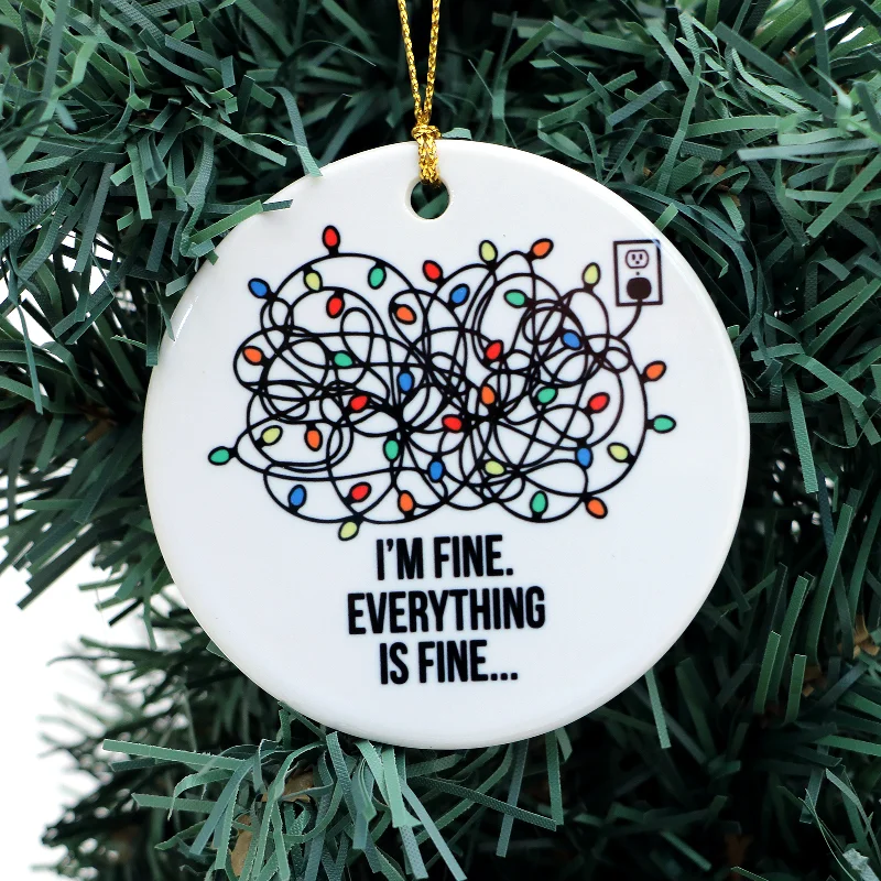 I'm fine, Everything is Fine Christmas ornament, christmas lights