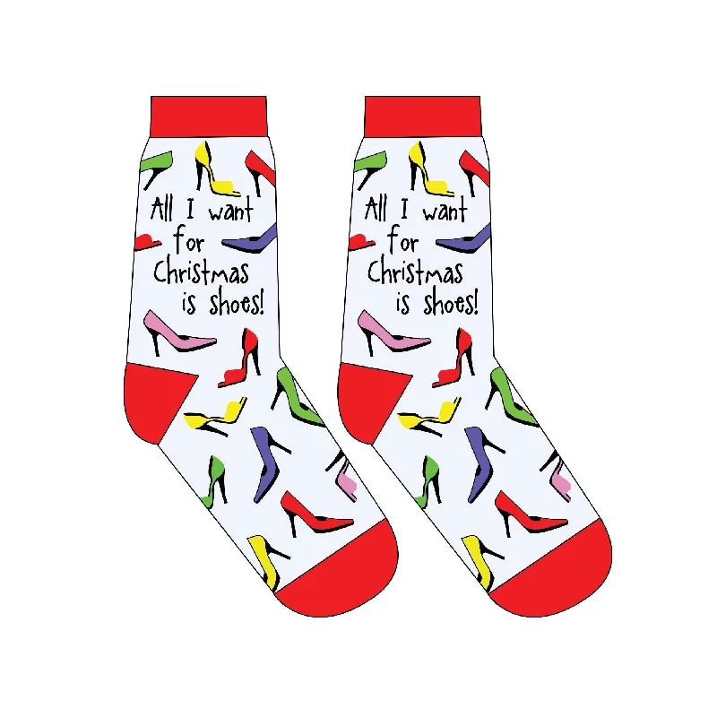 All I Want For Christmas is Shoes - Cotton Crew Socks