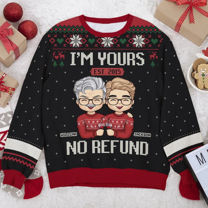 I'm Yours Since & No Refund - Personalized Custom Unisex Ugly Christmas Sweatshirt, Wool Sweatshirt, All-Over-Print Sweatshirt - Gift For Couple, Husband Wife, Anniversary, Engagement, Wedding, Marriage Gift, Christmas Gift